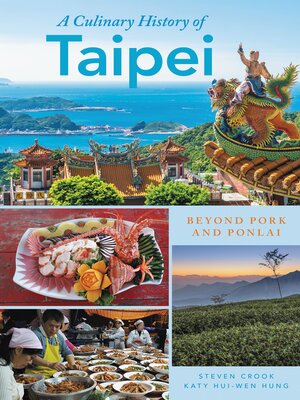 cover image of A Culinary History of Taipei